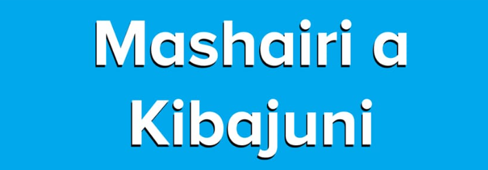 Sikiliza Mashairi a Kibajuni